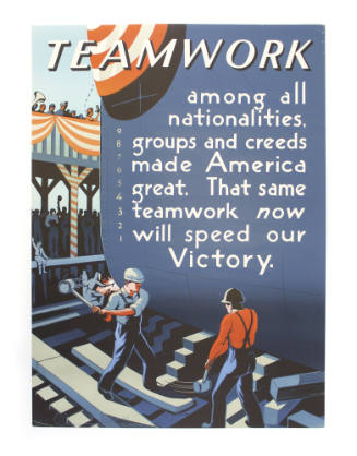 Vertical color propoganda poster titled "Teamwork" with image of men working on a hull of a shi…