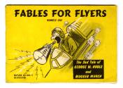 Printed training booklet titled Fables for Flyers with a drawying of a pilot shouting into a me…