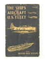 Cover of booklet titled “The Ships and Aircraft of the U.S. Fleet” with image of airplane and s…
