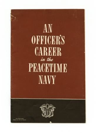 Printed maroon and black booklet titled "An Officer's Career in the Peacetime Navy"